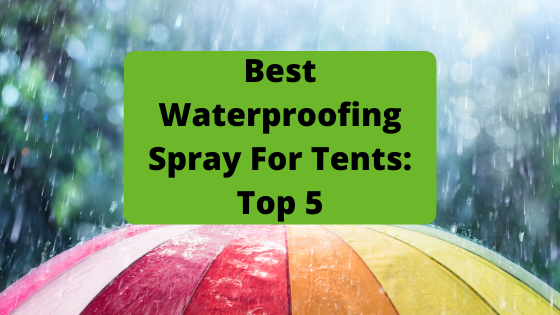 image best waterproofing spray for tents
